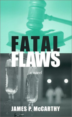 james P. Mccarthy/Fatal Flaws